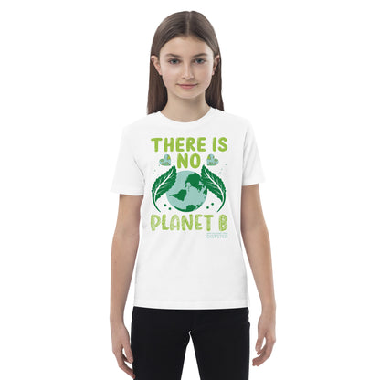 Organic Cotton Kids T Shirt - There is no Planet B White