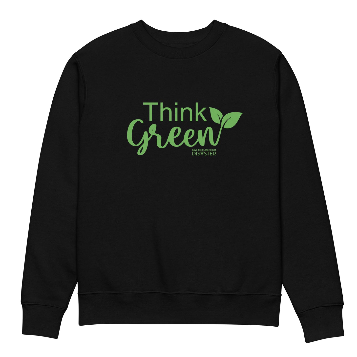Think Green Sweatshirt (Unisex)