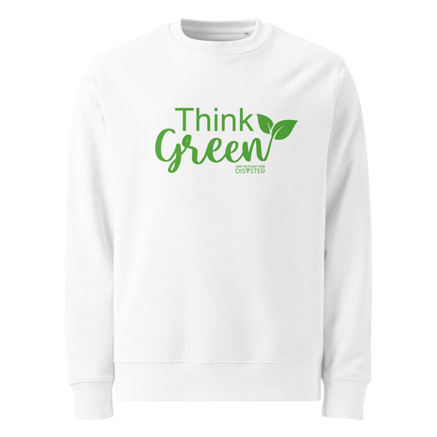 Think Green Sweatshirt (Unisex)
