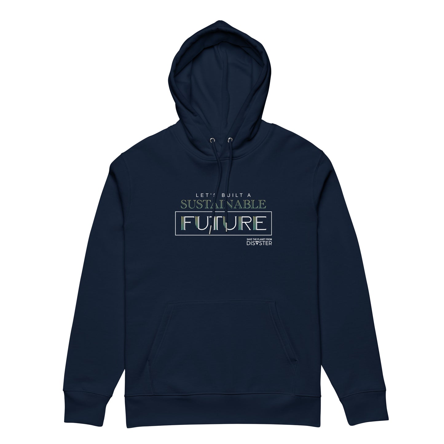 Let's Built a Sustainable Future Hoodie (Unisex)
