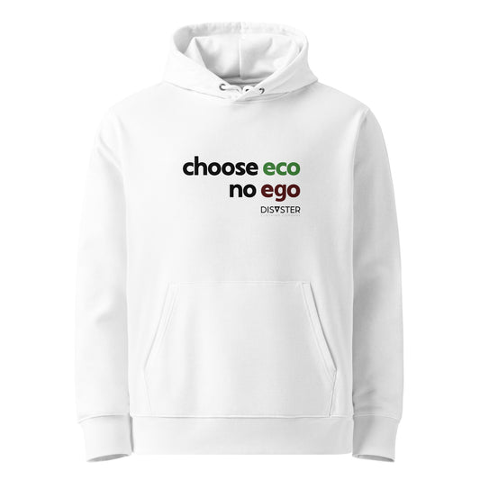 Choose Eco not Ego Hoodie (Unisex)