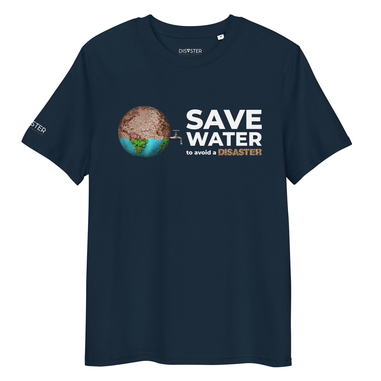 T Shirt Organic Cotton Unisex - Save Water To avoid a Disaster