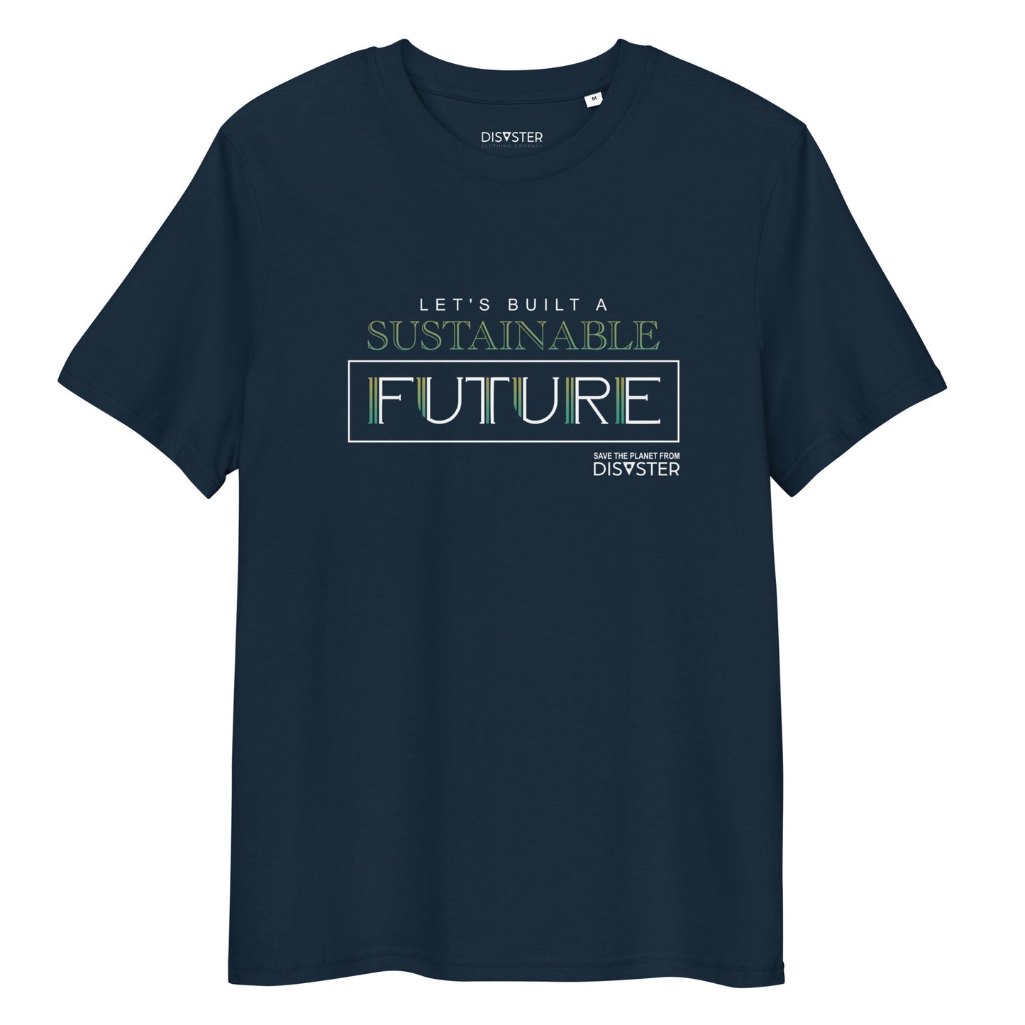 Organic Cotton Unisex T-Shirt - Let's Built a Sustainable Future
