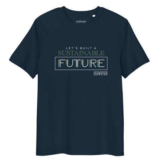 Organic Cotton Unisex T-Shirt - Let's Built a Sustainable Future