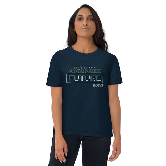 T- Shirt Organic Cotton Unisex - Let's Built a Sustainable Future